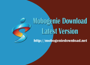 Mobogenie Download Latest Version